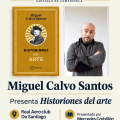Presentación del libro: “Historiones del Arte” de Miguel Calvo Santos